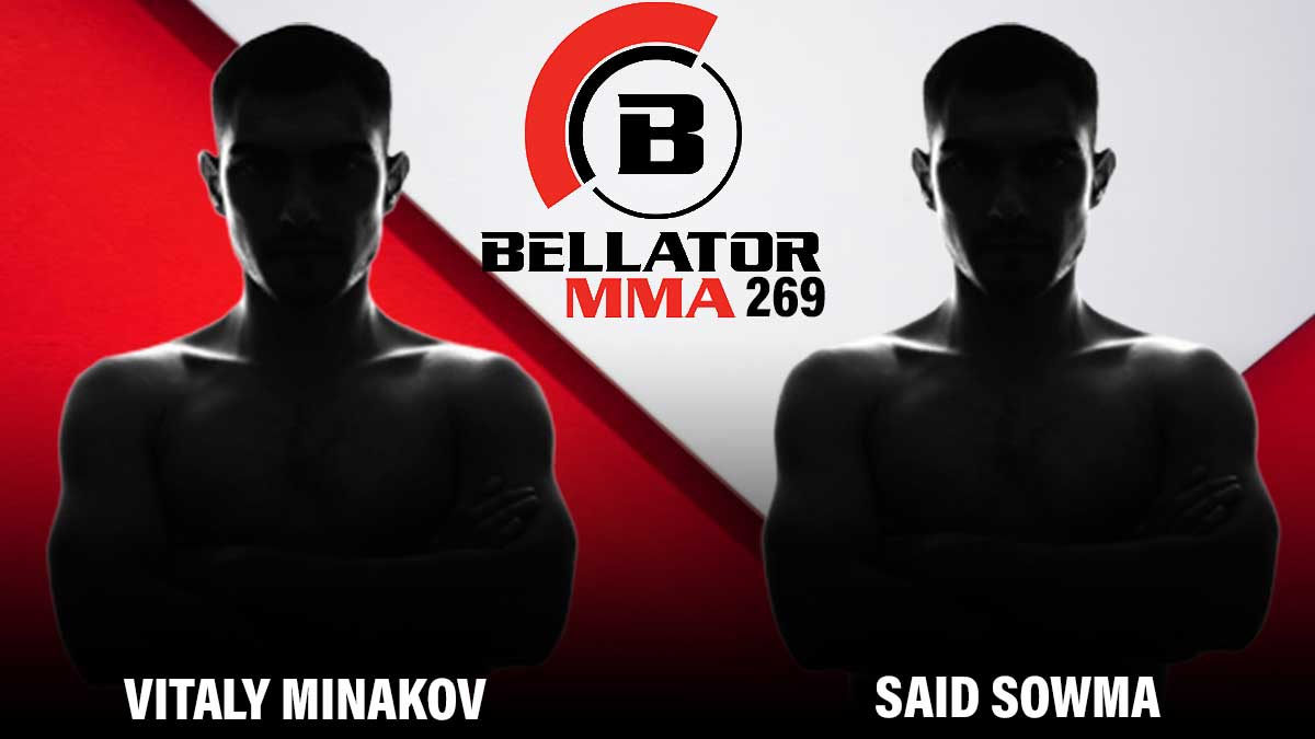 Vitaly Minakov vs Said Sowma Bellator 269