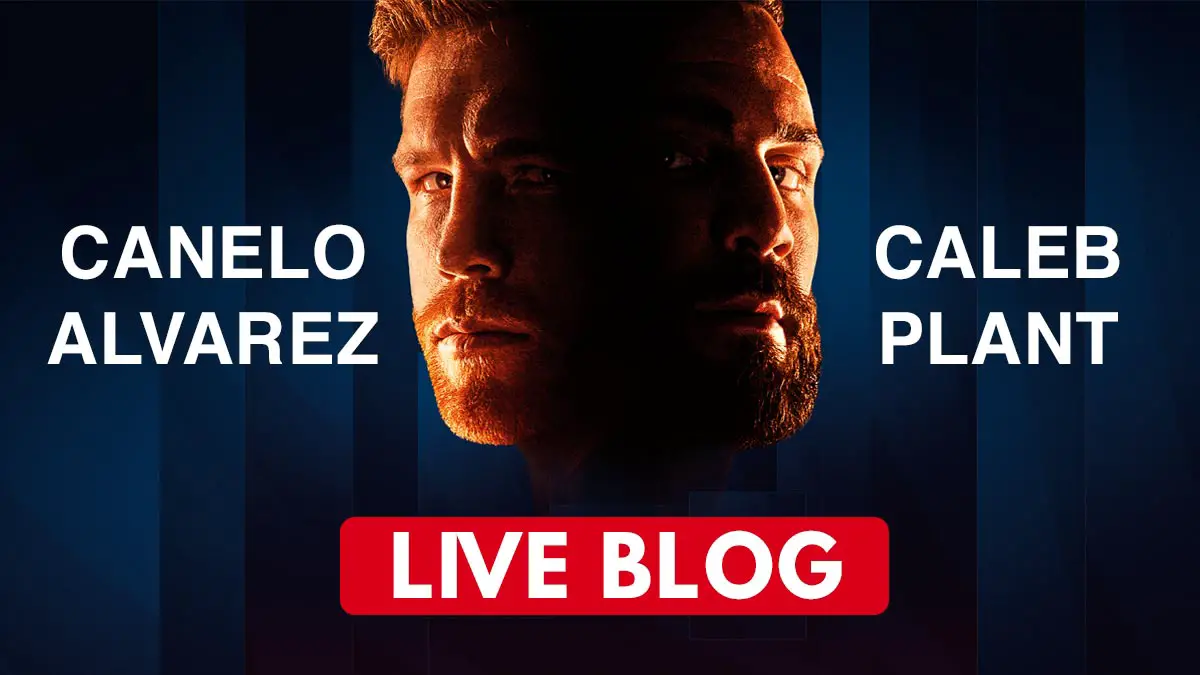 Canelo vs Plant Live Blog