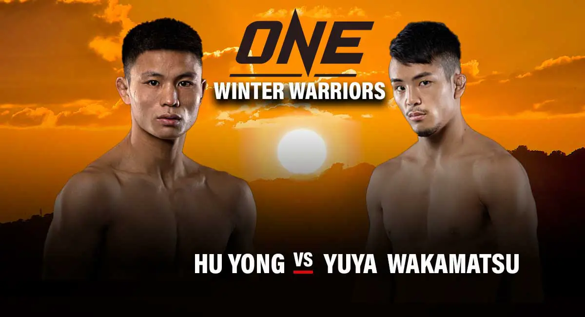 Hu Yong vs Yuya Wakamatsu One Champions Winter Warriors
