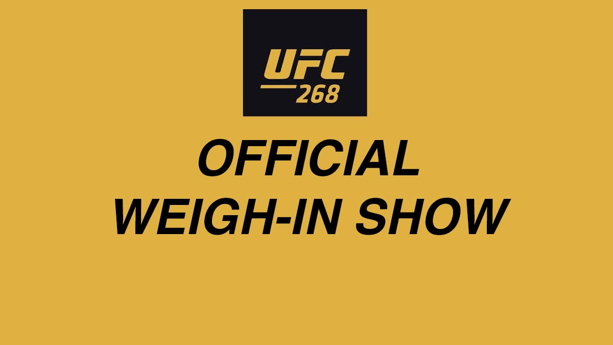 UFC 268 Weigh in show