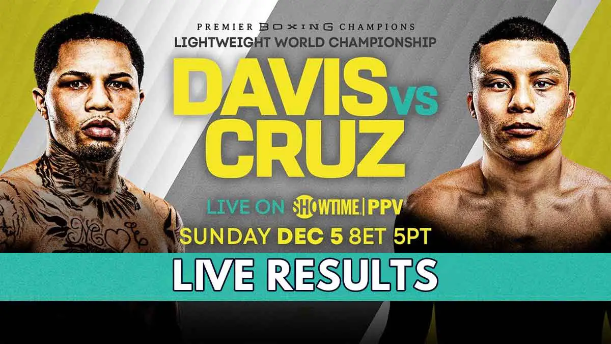 Gervonta Davis vs Isaac Cruz Live Blog