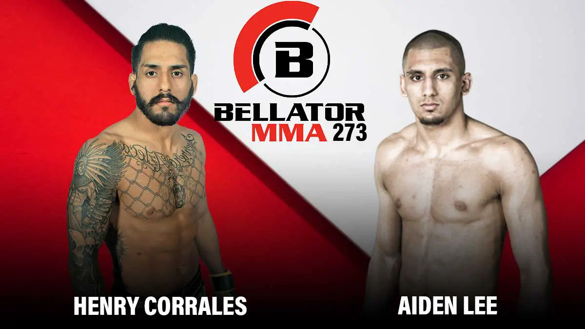 Henry Corrales vs Aiden Lee Bellator 273