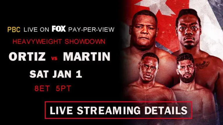 How to Watch Ortiz vs Martin PPV? Price & Live Streaming details