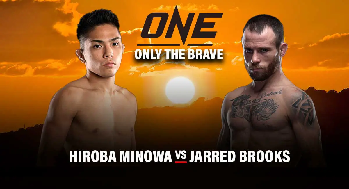 Hiroba Minowa vs Jarred Brooks One Championship Only The Brave