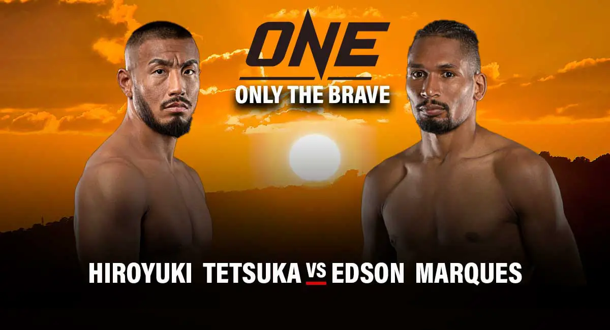 Hiroyuki Tetsuka vs Edson Marques Only The Brave 