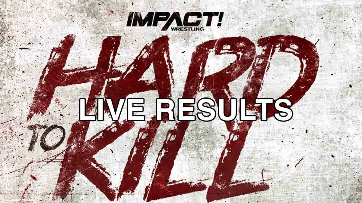 IMPACT Hard to Kill 2022 Results