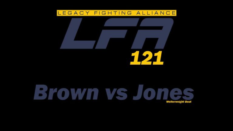 LFA 121- Brown vs Jones: Results, Match Card, Date, Time