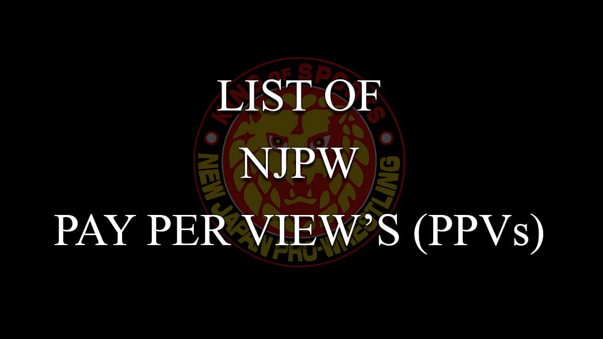 NJPW PPVs Scheduel List