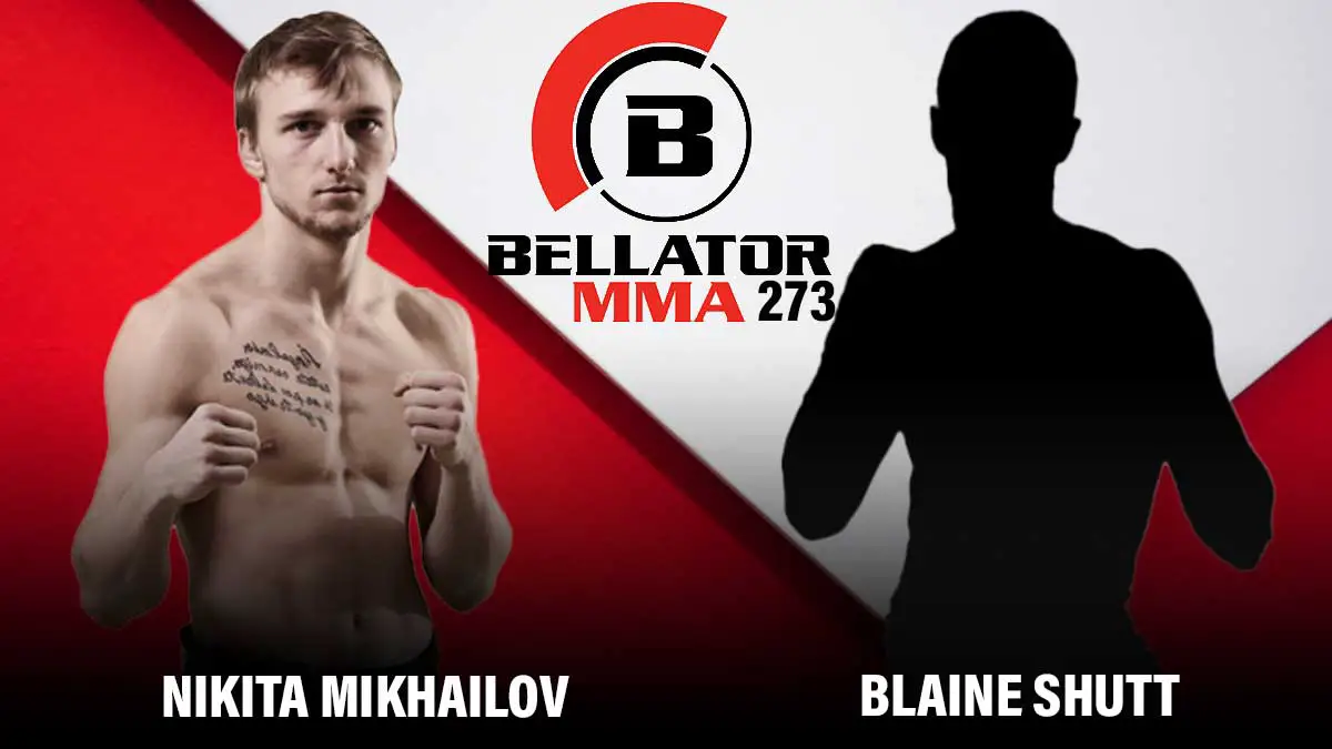 Nikita Mikhailov vs Blaine Shutt Bellator 273