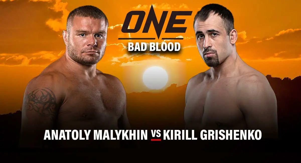 Anatoly Malykhin vs Kirill Grishenko One Championship Bad Blood 