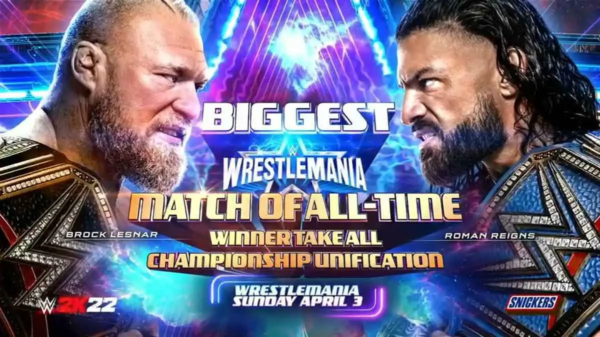 Brock Lesnar vs Roman Reigns WE WrestleMania 38