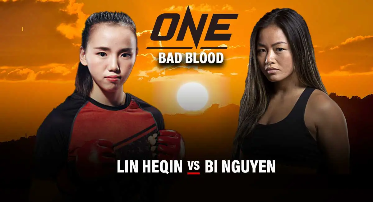 Lin Heqin vs Bi Nguyen One Championship Bad Blood 
