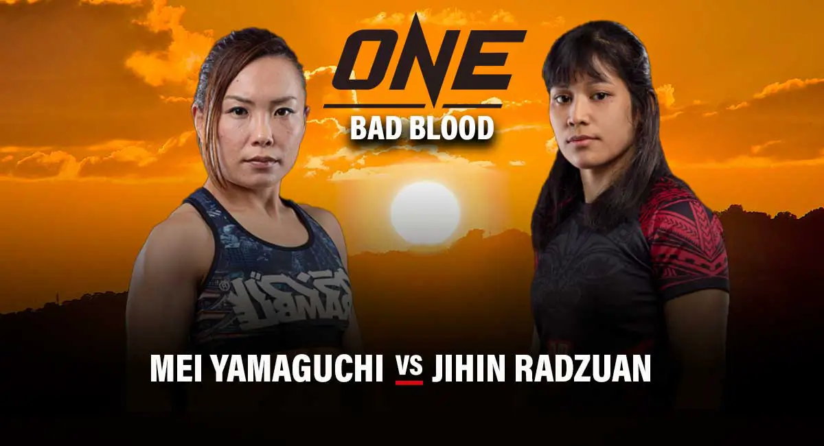 Mei Yamaguchi vs Jihin Radzuan One Championship Bad Blood 