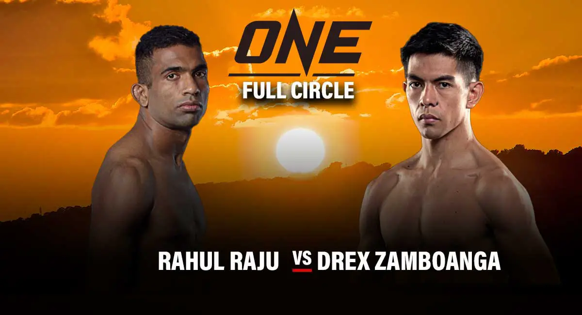 Rahul Raju vs Drex Zamboanga One Championship Full Circle
