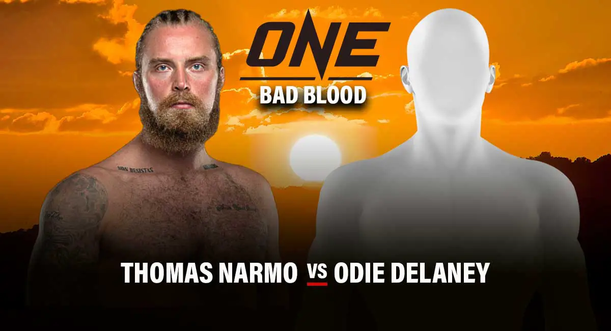 Thomas Narmo vs Odie Delaney One Championship Bad Blood