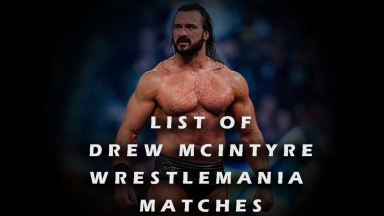 List of Drew McIntyre WrestleMania Matches & Win-Loss Record