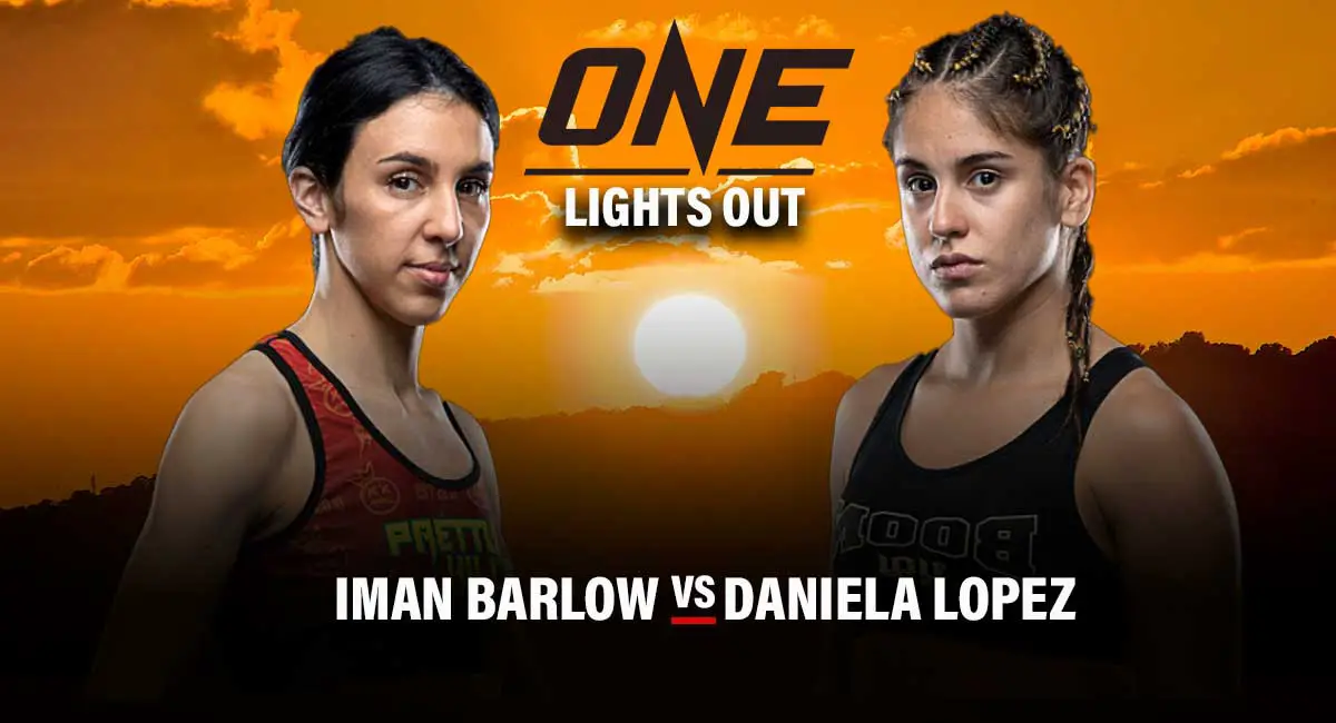 Iman Barlow vs Daniela Lopez One Championship Lights Out