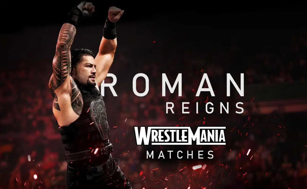 Roman reigns wrestlemania matches poster