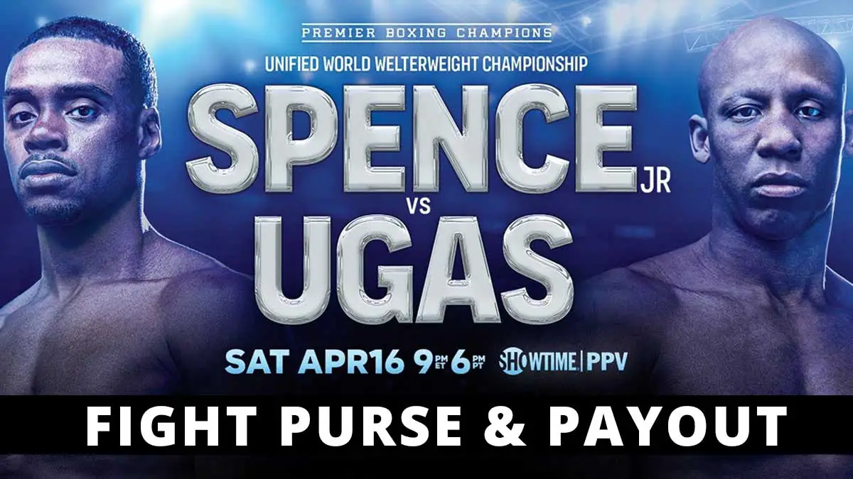 Errol Spence Jr. vs Yordenis Ugas Fight Purse Payout