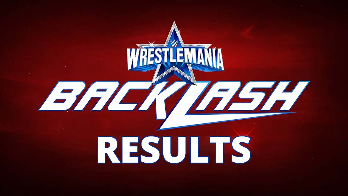 WWE WrestleMania Backlash 2022 Results