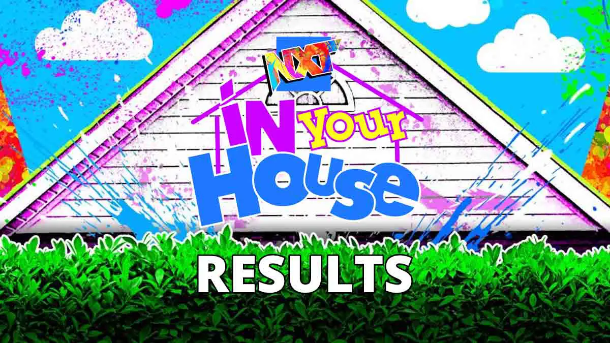 NXT In Your House 2022 Results