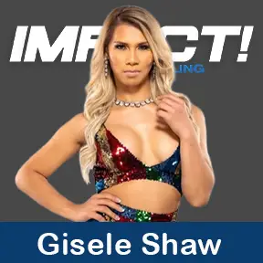 Gisele Shaw Impact Wrestling Roster 2022