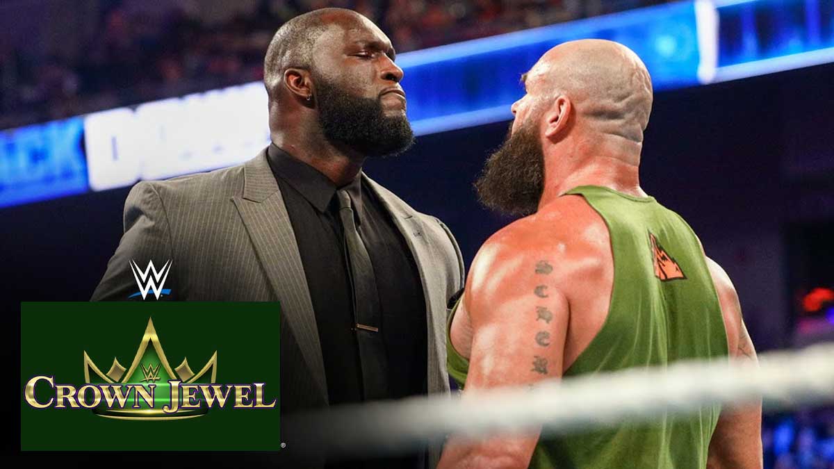 Braun Strowman vs Omos WWE Crown Jewel 2022