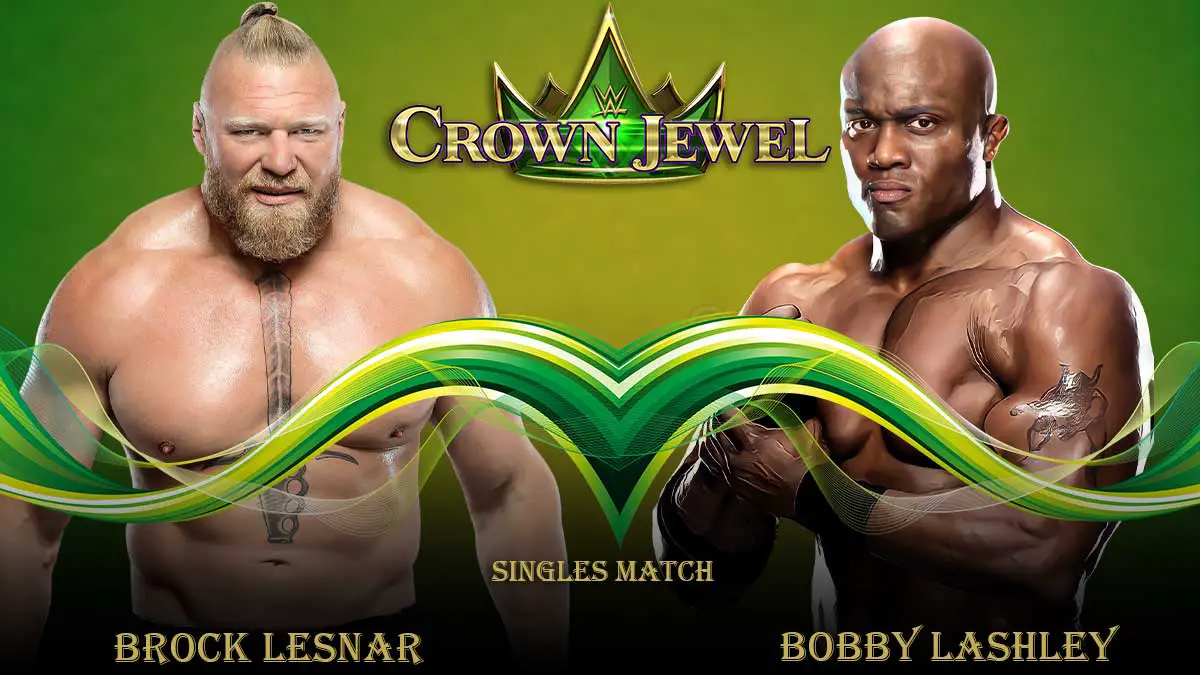 Brock Lesnar vs Bobby Lashley Crown Jewel 2022