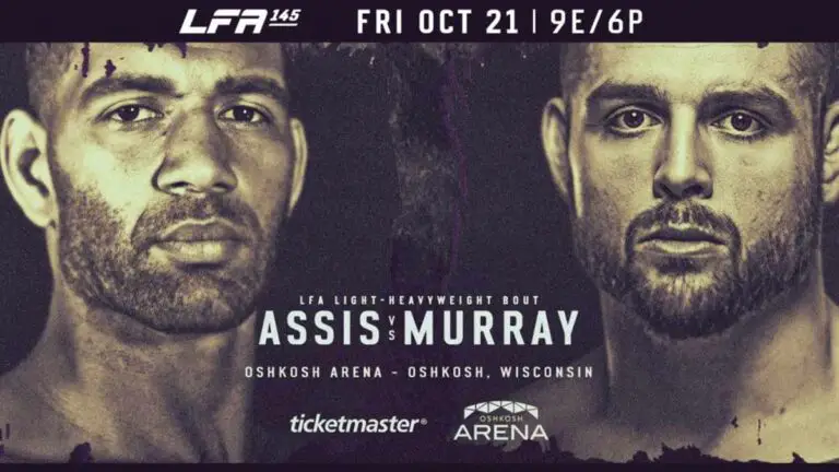 LFA 145 Results LIVE, Assis vs Murray Fight Card, Start Time