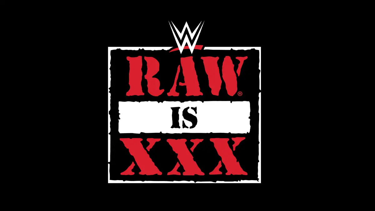 WWE RAW is XXX 30th Anniversary