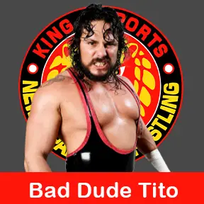 Bad Dude Tito NJPW Roster