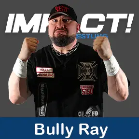 Bully Ray Impact Wrestling Roster 
