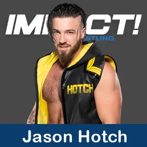 Jason Hotch Impact Wrestling Roster 