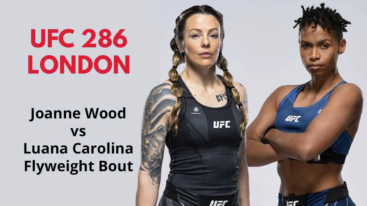 joanne-wood-vs-luana-carolina-set-for-ufc-286-london-at-125-lbs