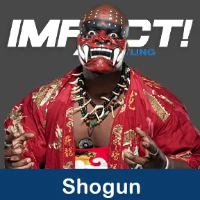 Shogun Impact Wrestling Roster 
