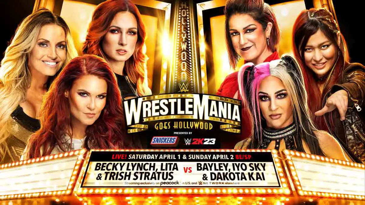 Becky Lynch, Lita & Trish Stratus vs Bayley, Iyo Sky & Dakota Kai WWE WrestleMania 39