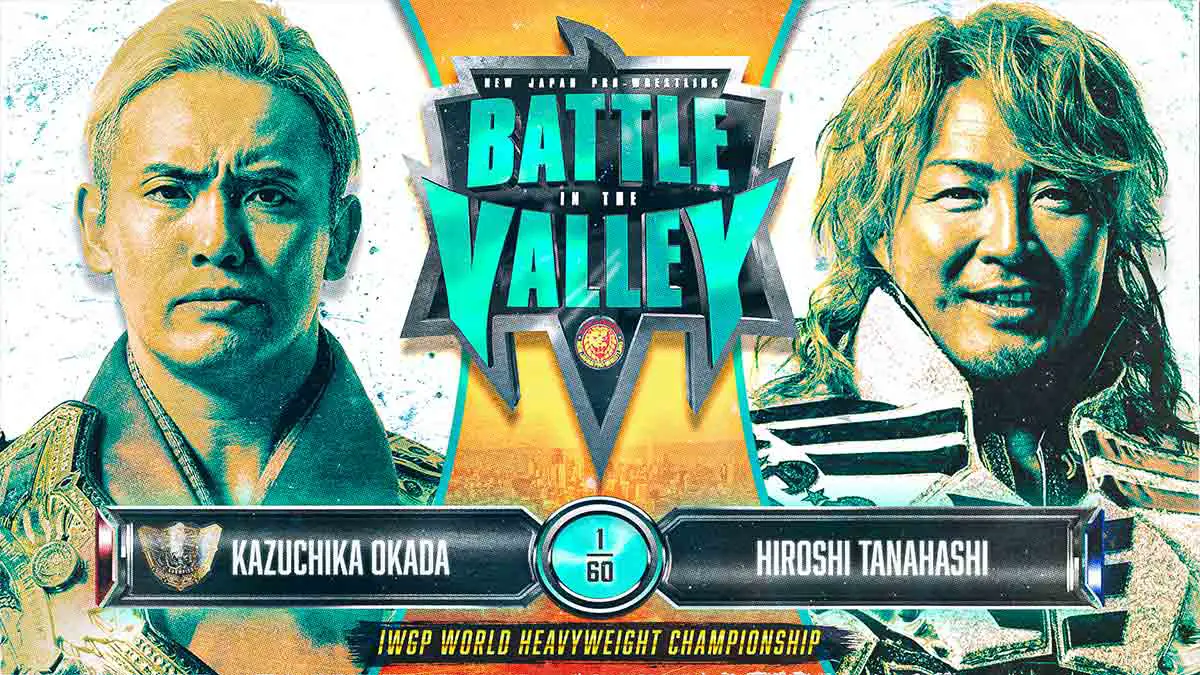 Kazuchika Okada vs Hiroshi Tanahashi NJPW Battle in the Valley 2023