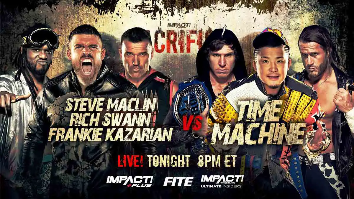 Time Machine vs Steve Maclin IMPACT Sacrifice 2023