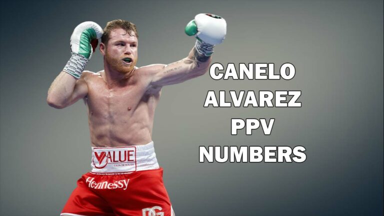 Canelo Álvarez PPV Buys – How many Pay Per Views Canelo Sold?