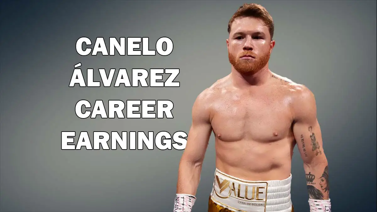 Canelo Alvarez Career Earnings