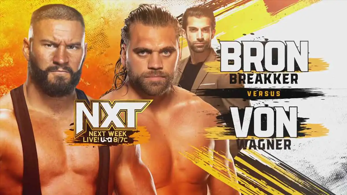 Bron Breakker vs Von Wagner NXT August 8