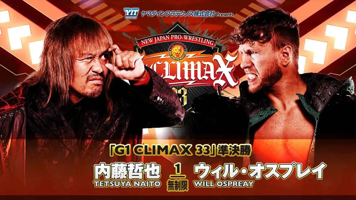 Tetsuya Naito vs Will Ospreay G1 Climax 33 Semifinal