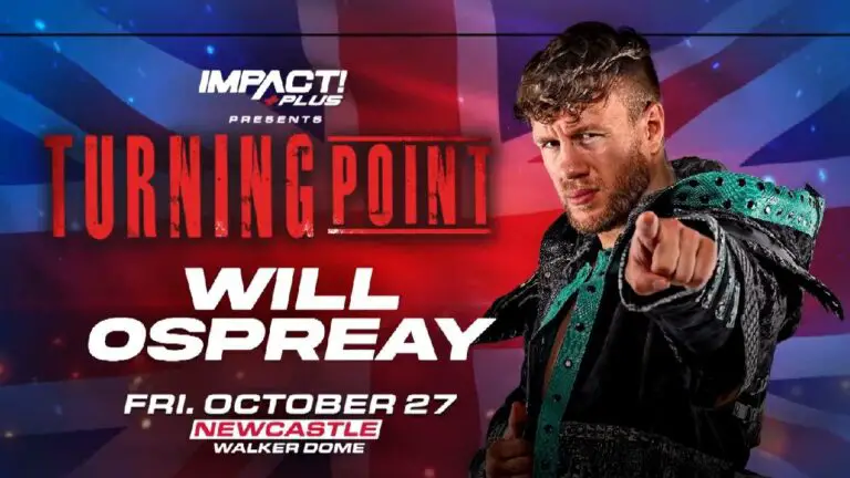IMPACT Turning Point 2023 Set for October 27, Will Ospreay To Appear