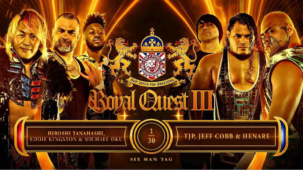 Eddie Kingston, Hiroshi Tanahashi and Michael Oku vs TJP, Jeff Cobb, and HENARE NJPW Royal Quest III