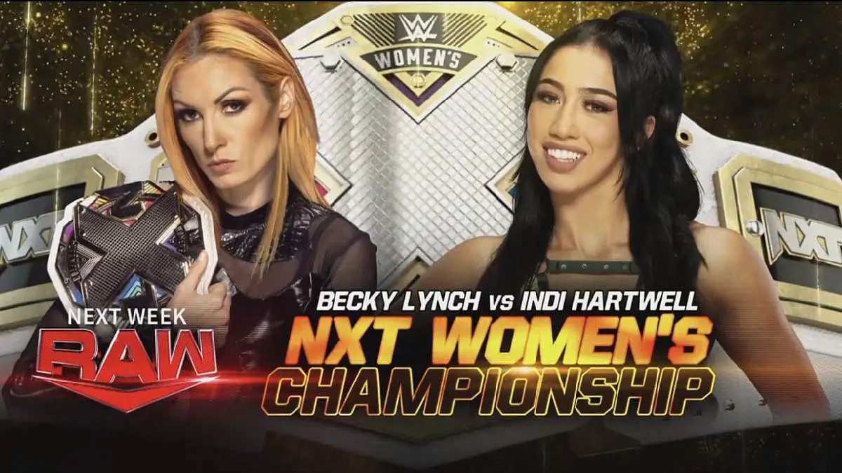Becky Lynch vs Indi Hartwell NXT Women’s title match October 23 RAW