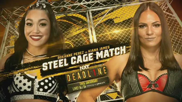 NXT Deadline: Roxanne Perez vs Kiana James Steel Cage Match Added  