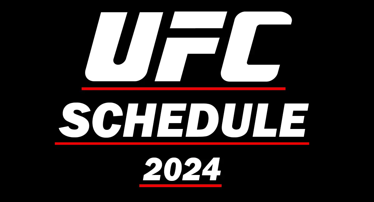 UFC Schedule 2024, List of UFC PPVs & Events