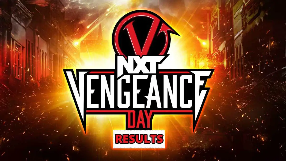 WWE NXT Vengeance Day 2024 Live Results & Updates